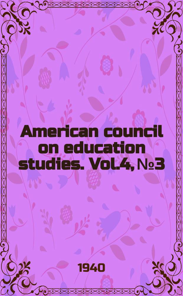 American council on education studies. Vol.4, №3 : A School uses motion pictures
