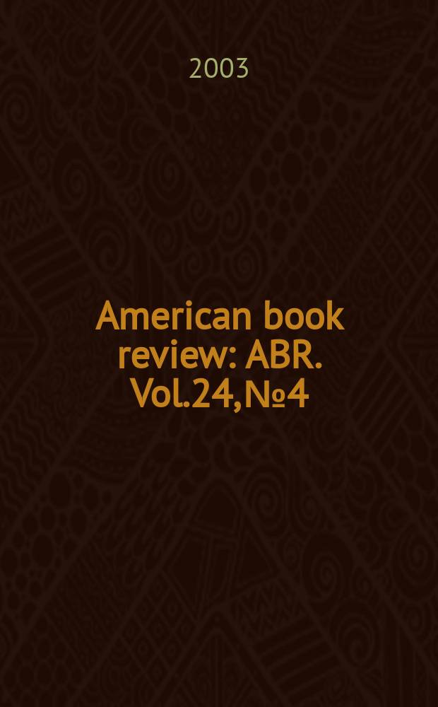 American book review : ABR. Vol.24, №4