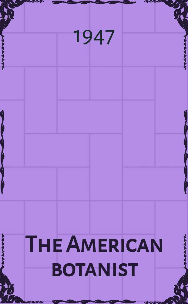 The American botanist : A quarterly journal of economic & ecological botany