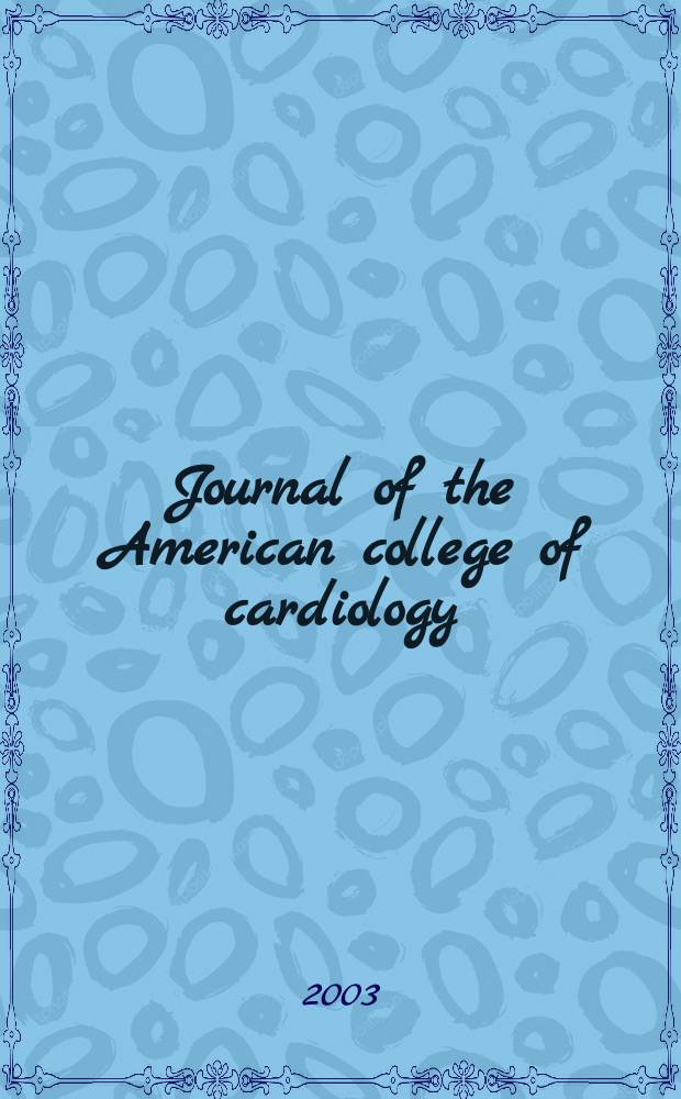 Journal of the American college of cardiology : JACC. Vol.41, №5