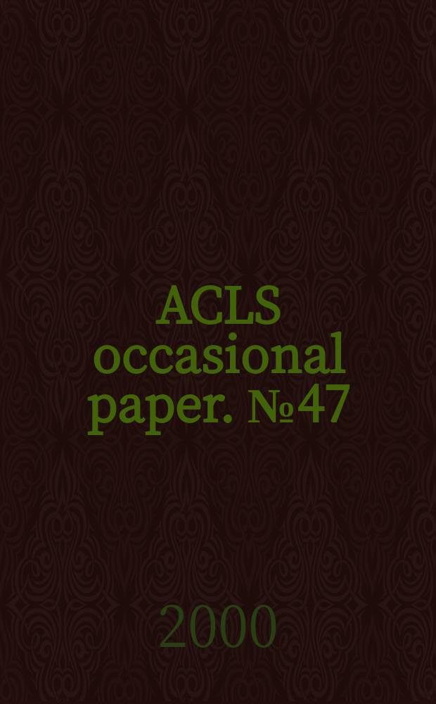 ACLS occasional paper. №47 : The humanities and the sciences