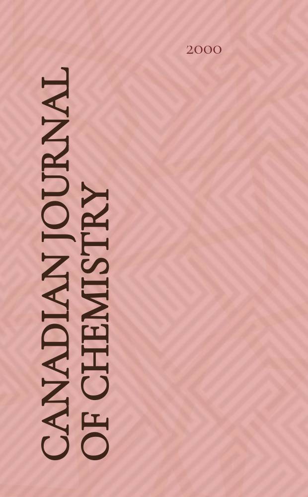 Canadian journal of chemistry : [Formerly Sect.B Canadian journal of research]. Vol.78, №4