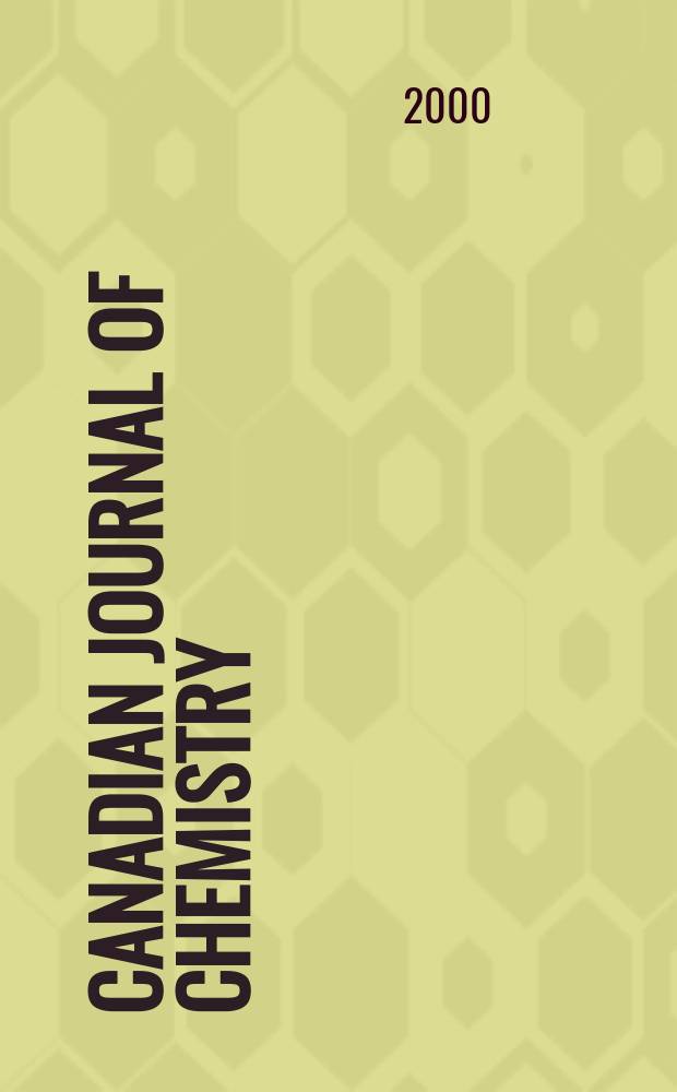 Canadian journal of chemistry : [Formerly Sect.B Canadian journal of research]. Vol.78, №9