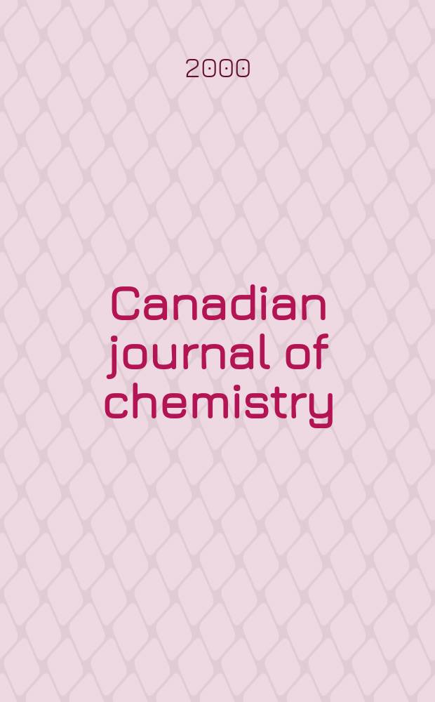 Canadian journal of chemistry : [Formerly Sect.B Canadian journal of research]. Vol.78, №11