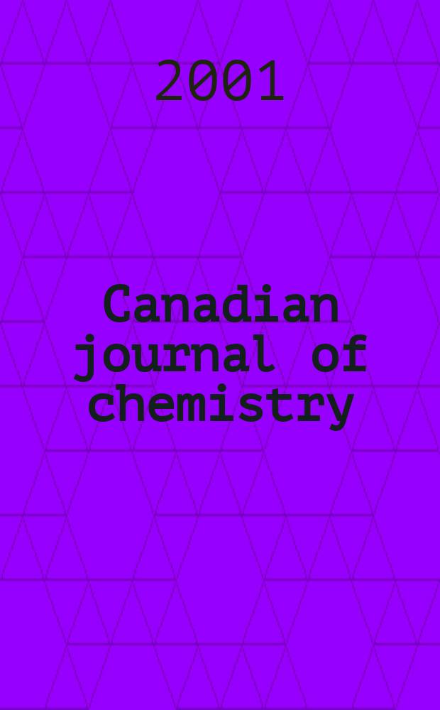 Canadian journal of chemistry : [Formerly Sect.B Canadian journal of research]. Vol.79, №3