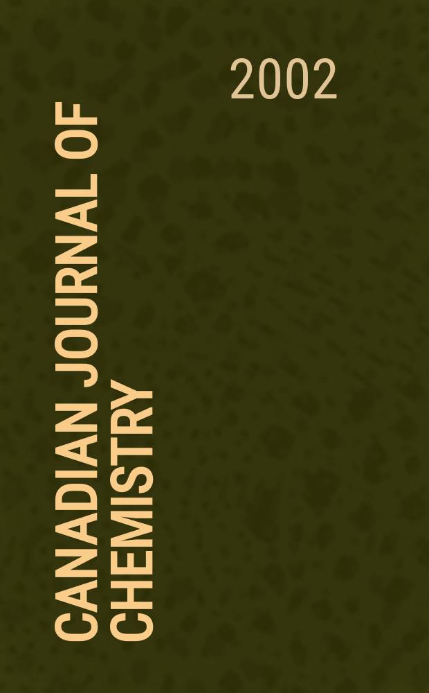 Canadian journal of chemistry : [Formerly Sect.B Canadian journal of research]. Vol.80, №2