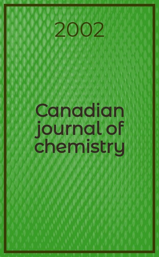 Canadian journal of chemistry : [Formerly Sect.B Canadian journal of research]. Vol.80, №7