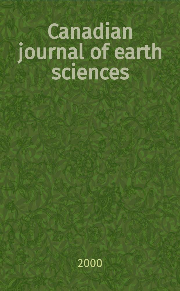 Canadian journal of earth sciences : Issued. by The National research council of Canada. Vol.37, №9