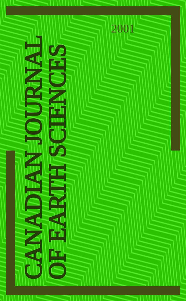 Canadian journal of earth sciences : Issued. by The National research council of Canada. Vol.38, №3