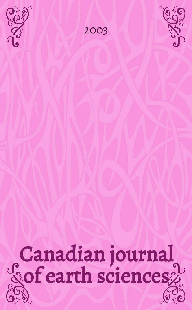 Canadian journal of earth sciences : Issued. by The National research council of Canada. Vol.40, №8
