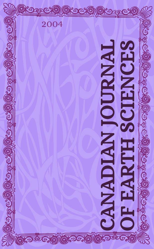 Canadian journal of earth sciences : Issued. by The National research council of Canada. Vol.41, №10