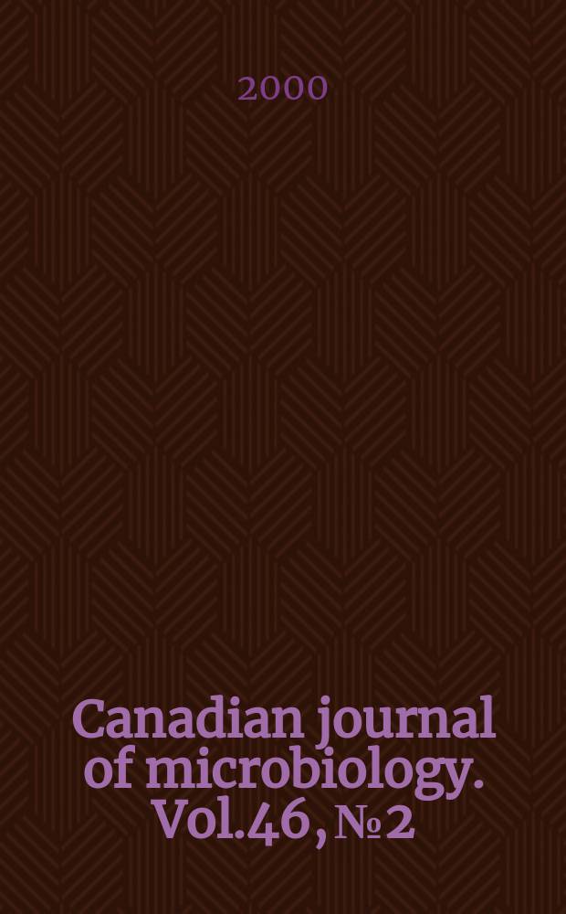Canadian journal of microbiology. Vol.46, №2