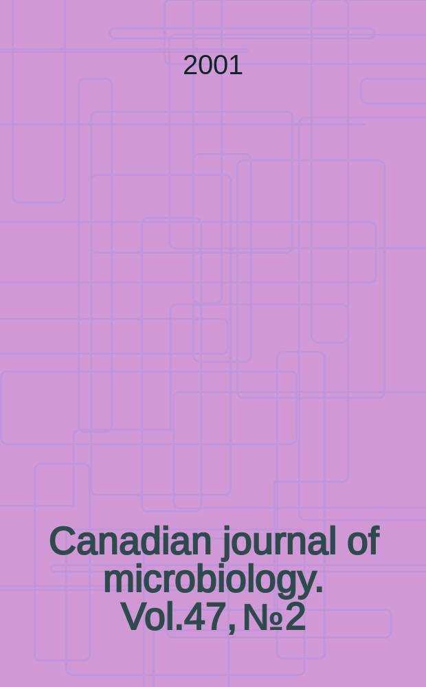 Canadian journal of microbiology. Vol.47, №2