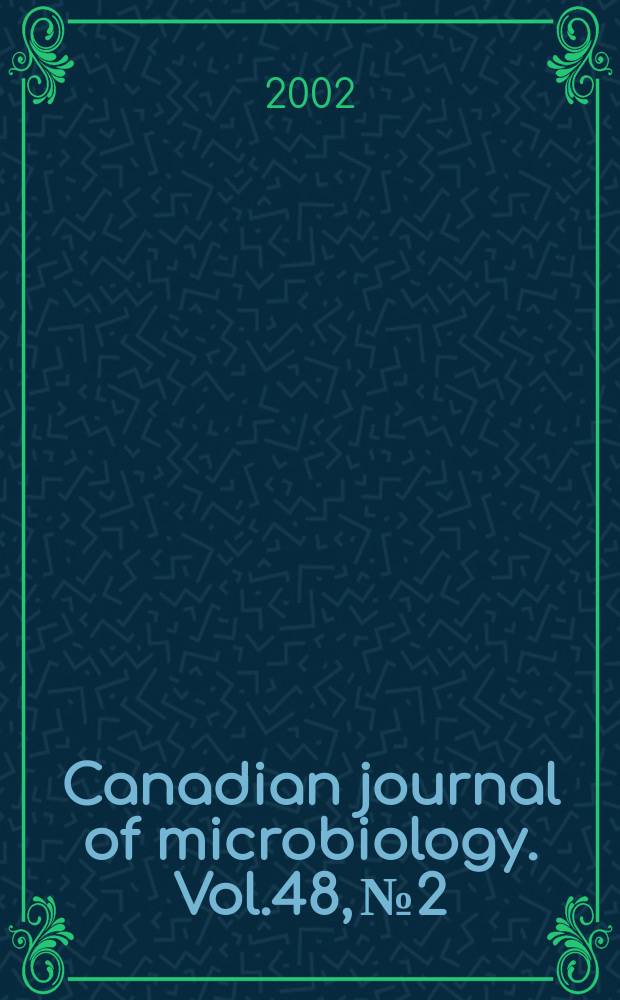 Canadian journal of microbiology. Vol.48, №2