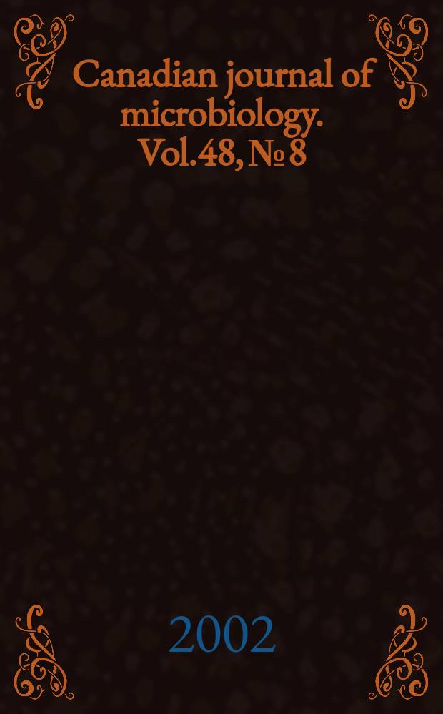 Canadian journal of microbiology. Vol.48, №8
