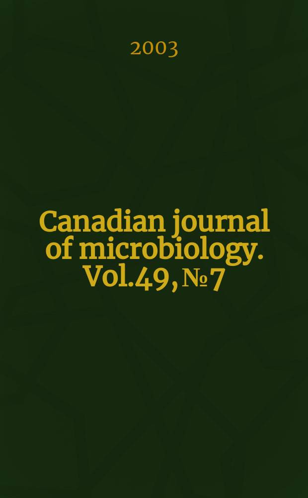 Canadian journal of microbiology. Vol.49, №7