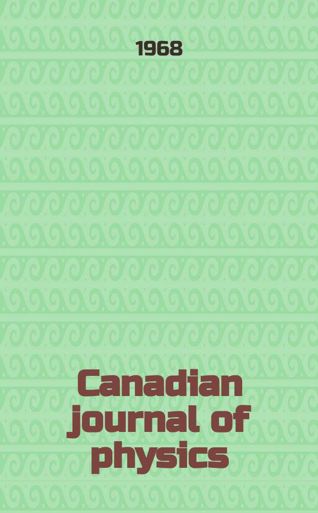 Canadian journal of physics : [Formerly section Canadian journal of research]. Vol.46 №10, P.3 : Proceedings of the 10-th International conference on cosmic rays, Calgary, Alberta, June 19-30, 1967