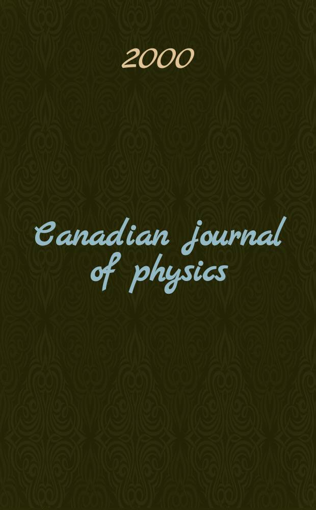 Canadian journal of physics : [Formerly section Canadian journal of research]. Vol.78, №2