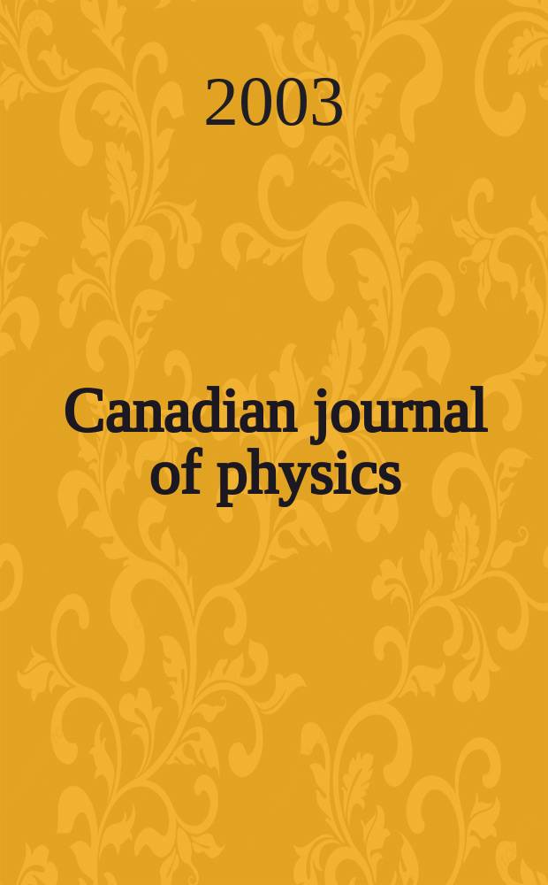 Canadian journal of physics : [Formerly section Canadian journal of research]. Vol.81, №8