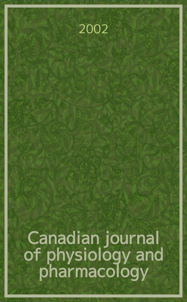 Canadian journal of physiology and pharmacology : Publ. by the National research council. Vol.80, №8