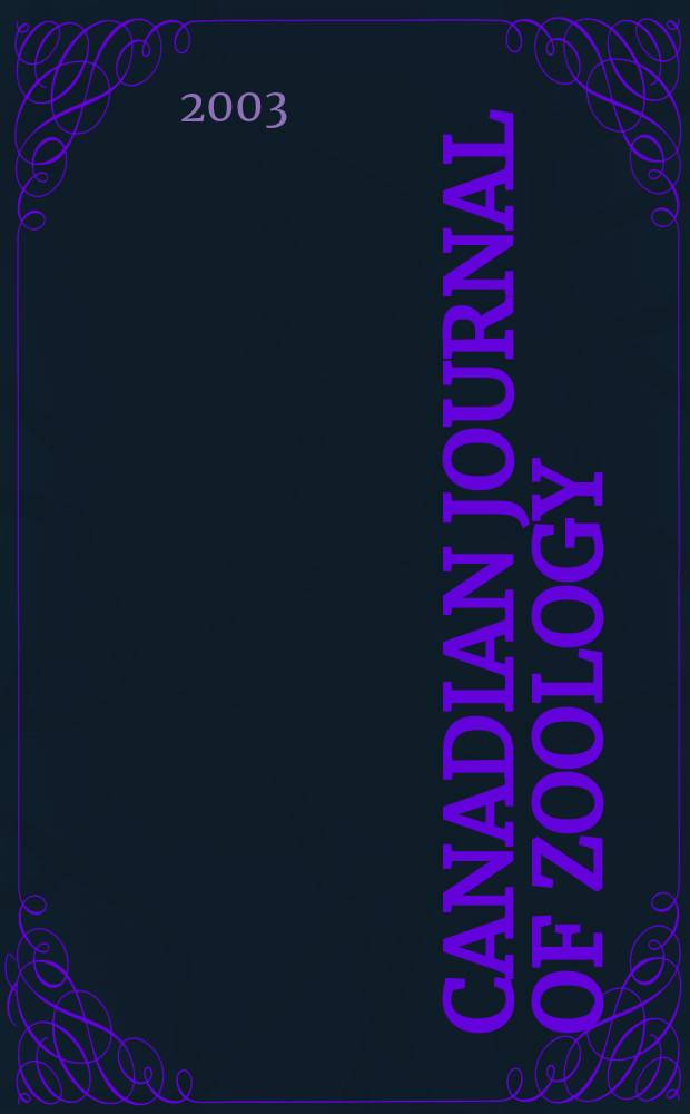 Canadian journal of zoology : [Formerly Section D. Canadian journal of research]. Vol.81, №6