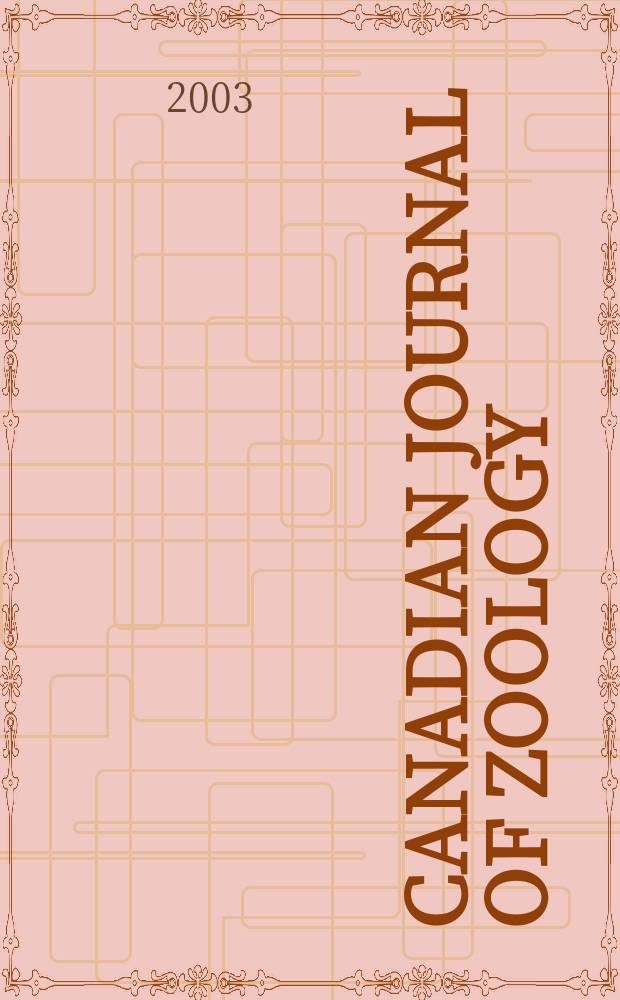 Canadian journal of zoology : [Formerly Section D. Canadian journal of research]. Vol.81, №12