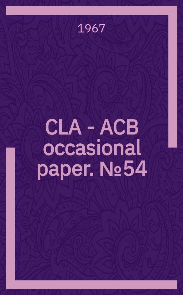 CLA - ACB occasional paper. №54 : Canadian provincial libraries
