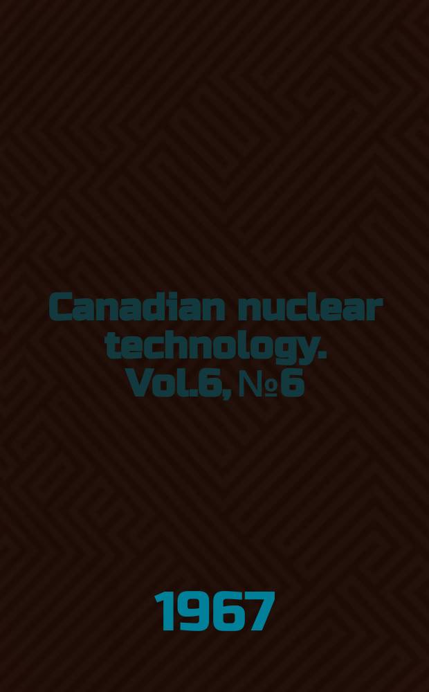 Canadian nuclear technology. Vol.6, №6 : (The directory of the nuclear industry: how to use it)