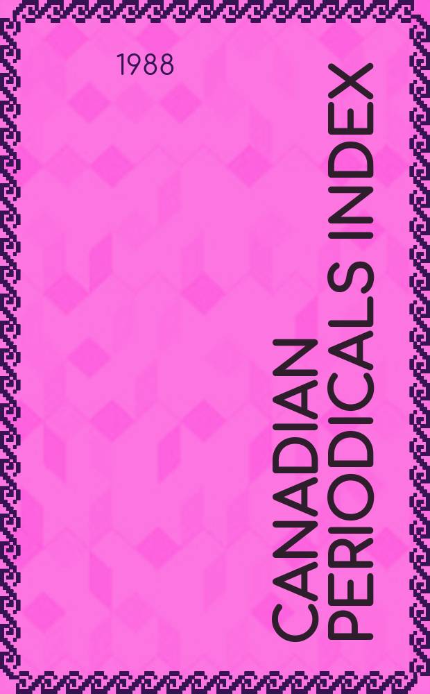 Canadian periodicals index = Index de périodiques canadiens : An author a. subject index