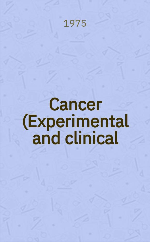 Cancer (Experimental and clinical) : Section XVI [of] Experta medica. Vol.28, №10 : Index issue