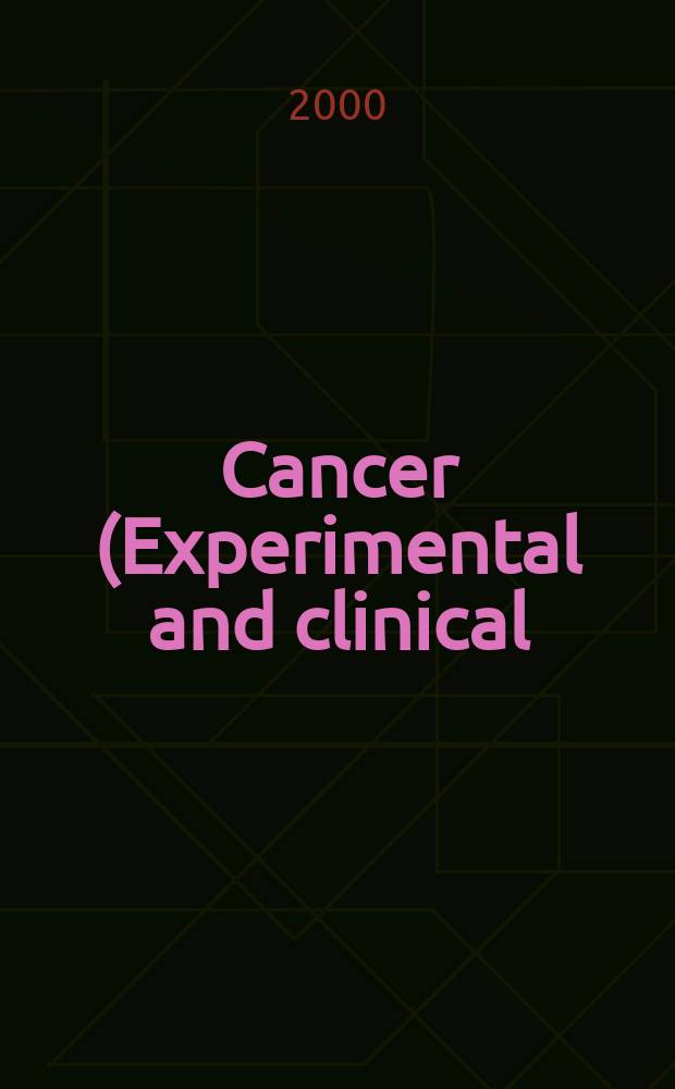 Cancer (Experimental and clinical) : Section XVI [of] Experta medica. Vol.119, №6