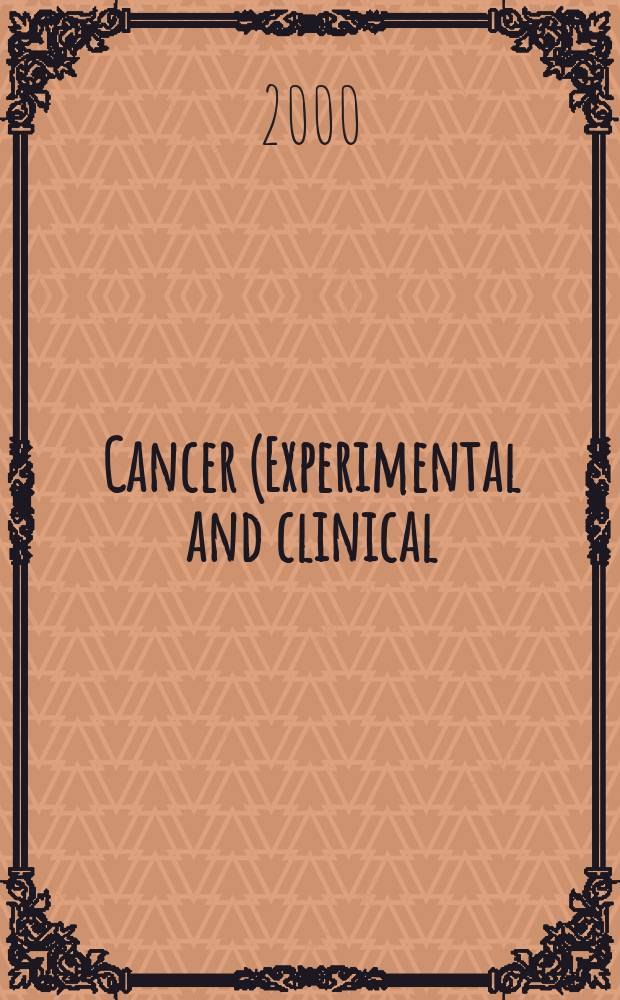 Cancer (Experimental and clinical) : Section XVI [of] Experta medica. Vol.120, №8