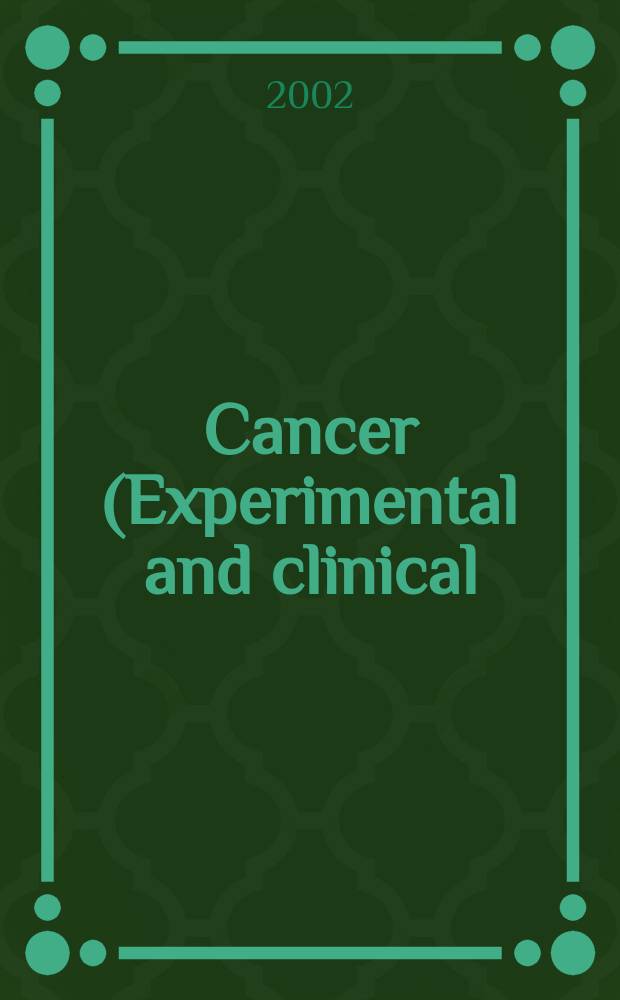 Cancer (Experimental and clinical) : Section XVI [of] Experta medica. Vol.128, №6