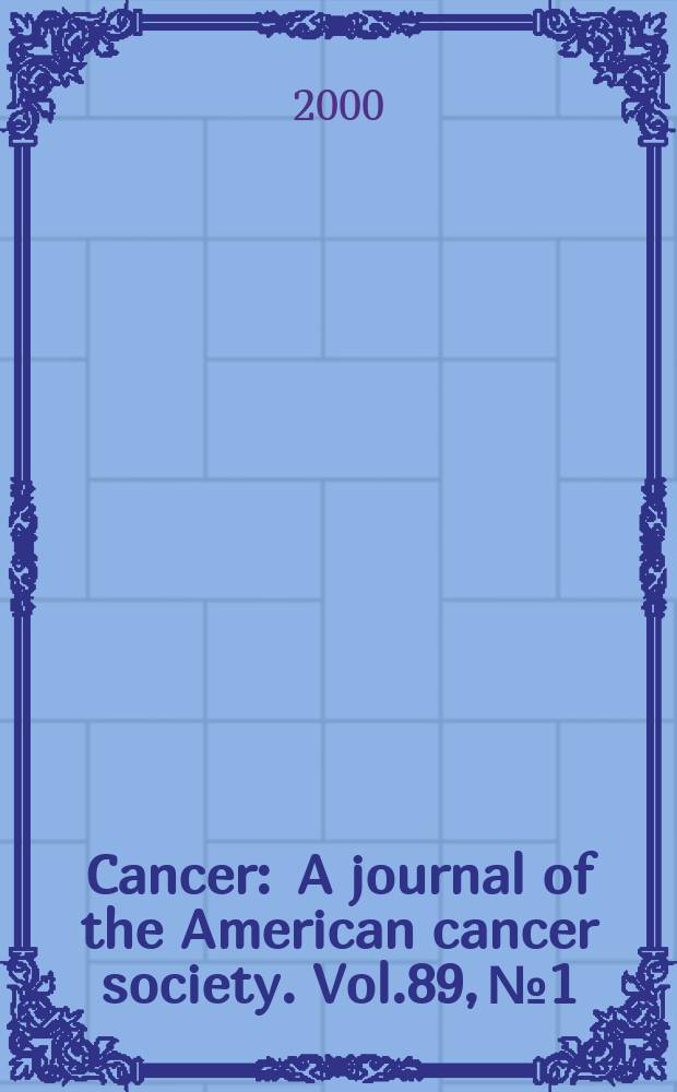 Cancer : A journal of the American cancer society. Vol.89, №1
