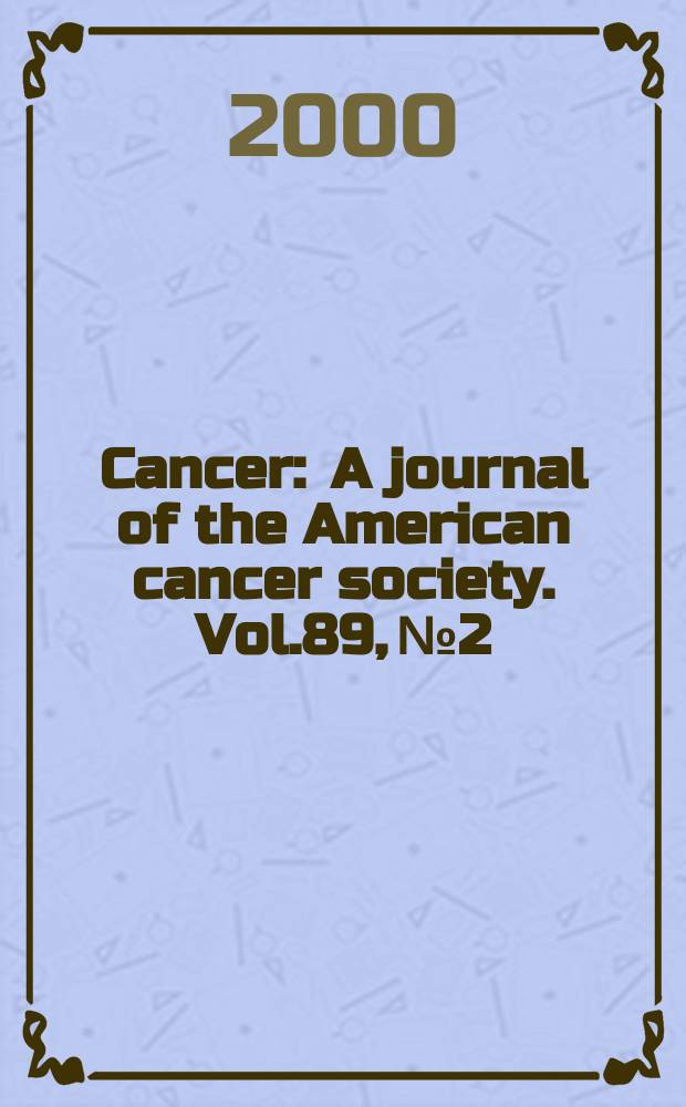 Cancer : A journal of the American cancer society. Vol.89, №2