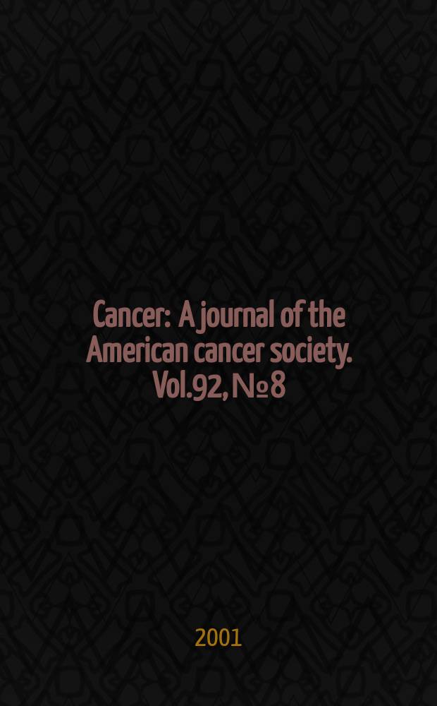 Cancer : A journal of the American cancer society. Vol.92, №8