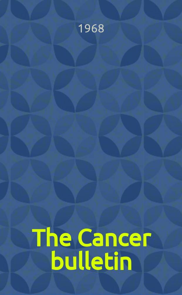 The Cancer bulletin