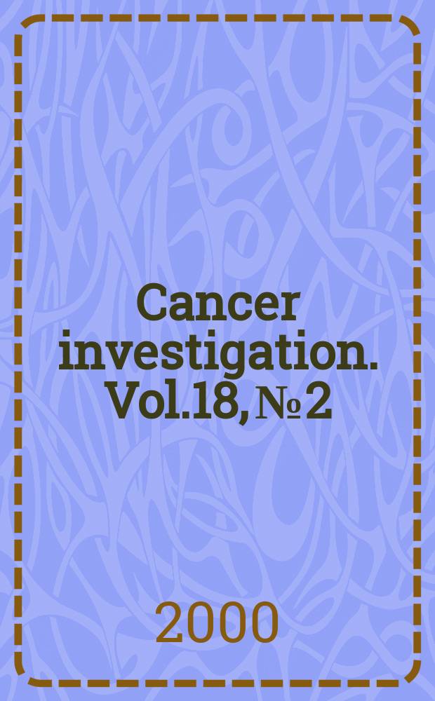Cancer investigation. Vol.18, №2
