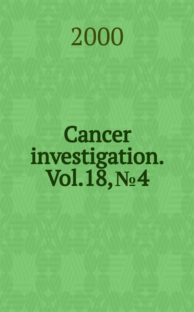 Cancer investigation. Vol.18, №4