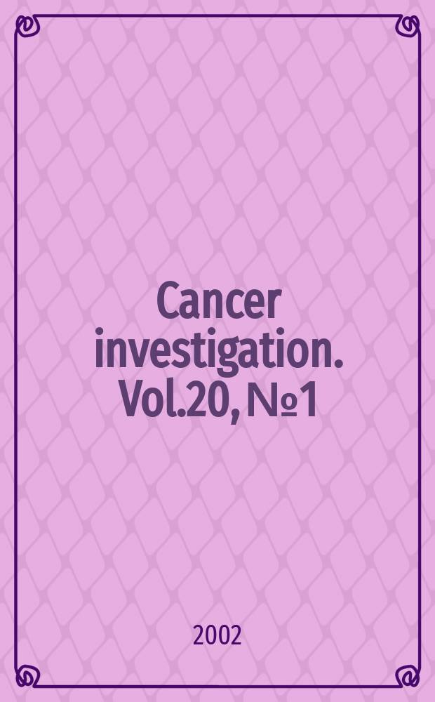 Cancer investigation. Vol.20, №1