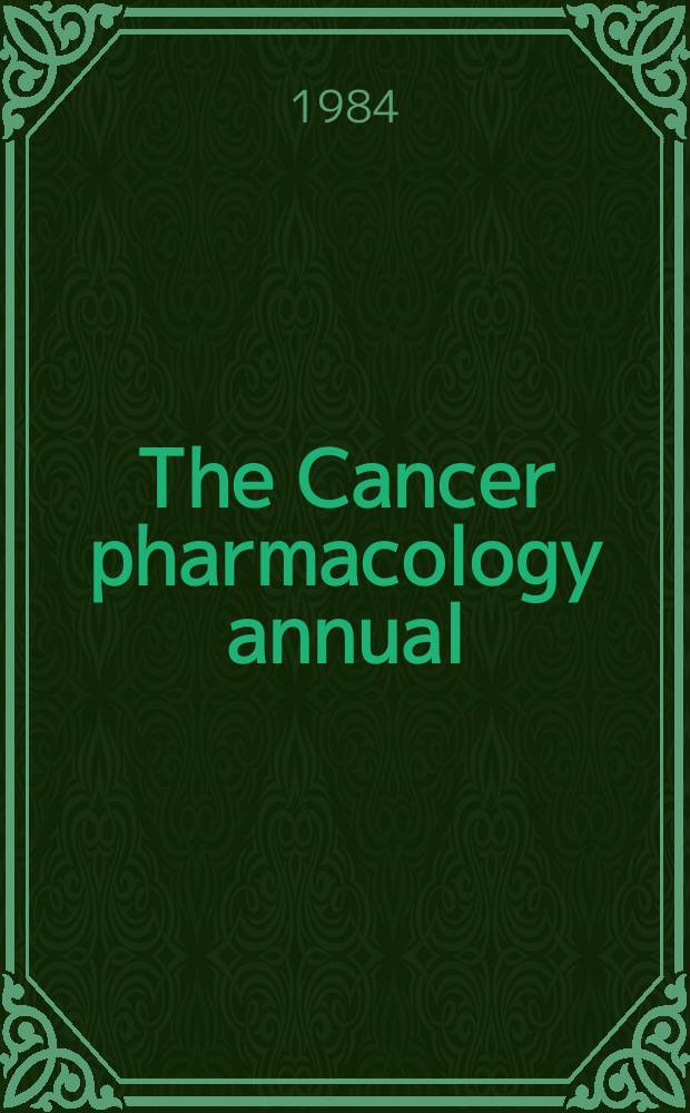 The Cancer pharmacology annual