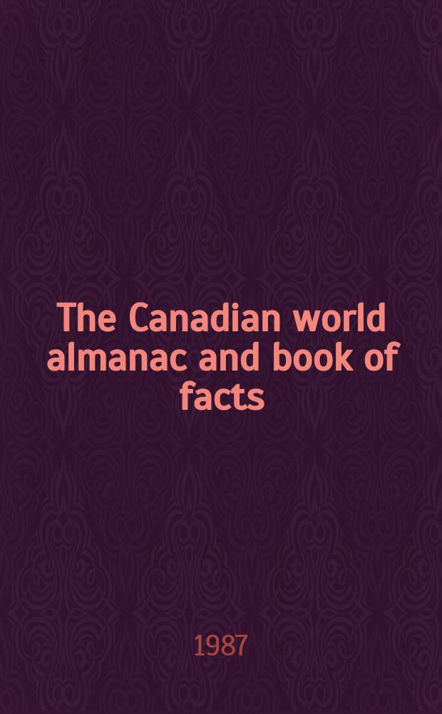 The Canadian world almanac and book of facts