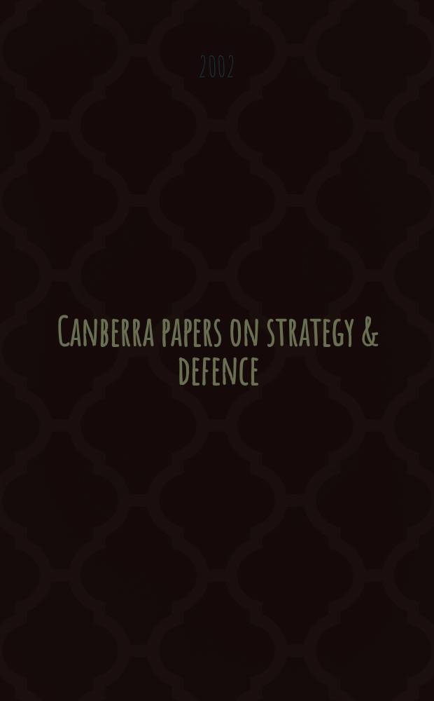 Canberra papers on strategy & defence : Publ. by Strategic a. defence studies centre Austral nat. univ. №145 : Masters of terror