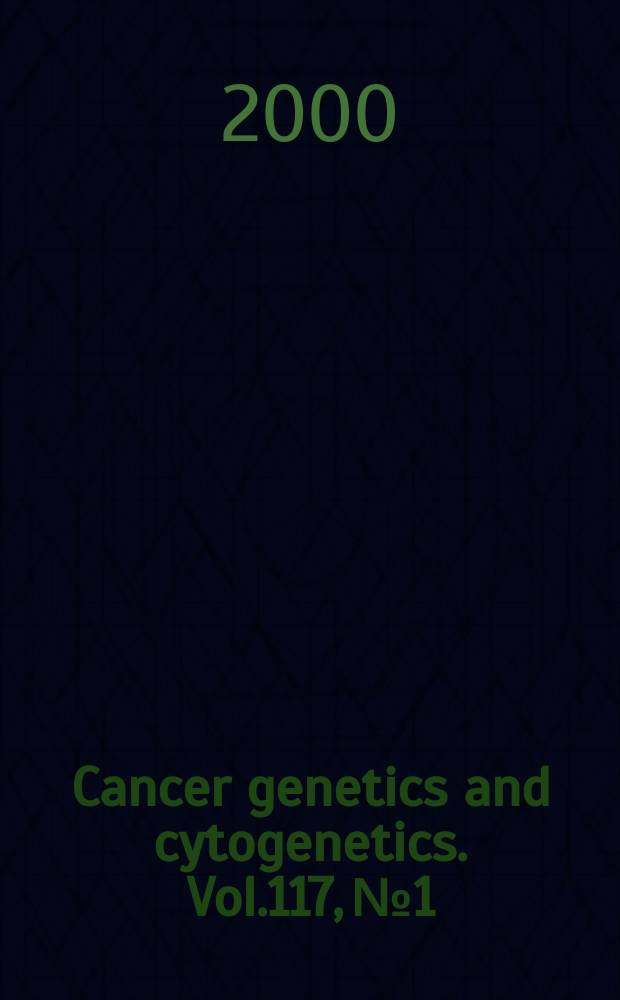 Cancer genetics and cytogenetics. Vol.117, №1