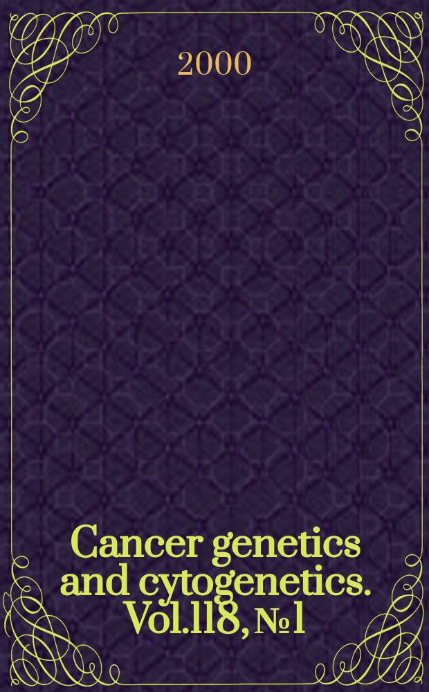 Cancer genetics and cytogenetics. Vol.118, №1