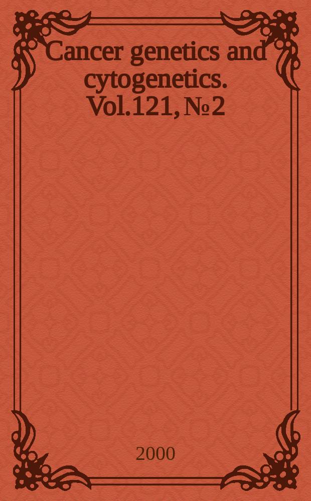 Cancer genetics and cytogenetics. Vol.121, №2