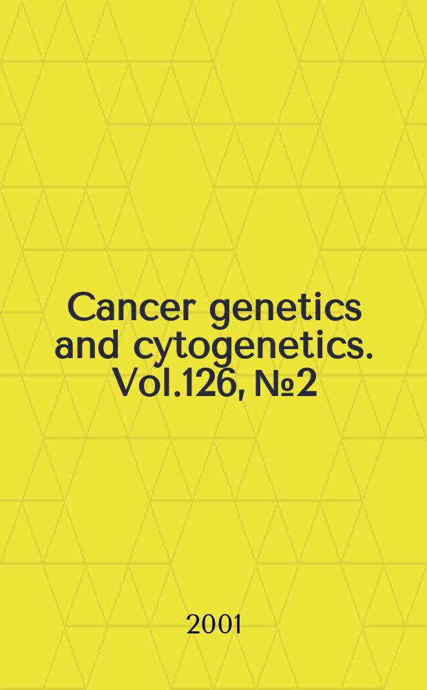 Cancer genetics and cytogenetics. Vol.126, №2