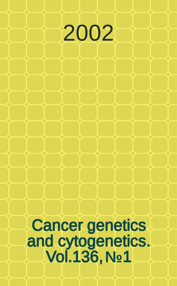 Cancer genetics and cytogenetics. Vol.136, №1