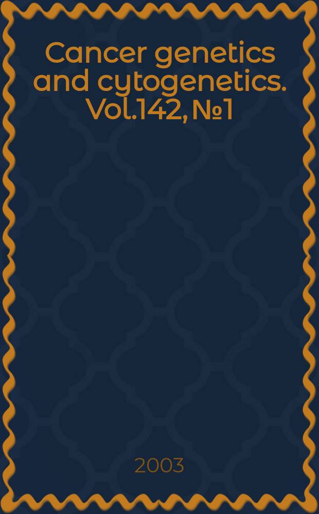 Cancer genetics and cytogenetics. Vol.142, №1