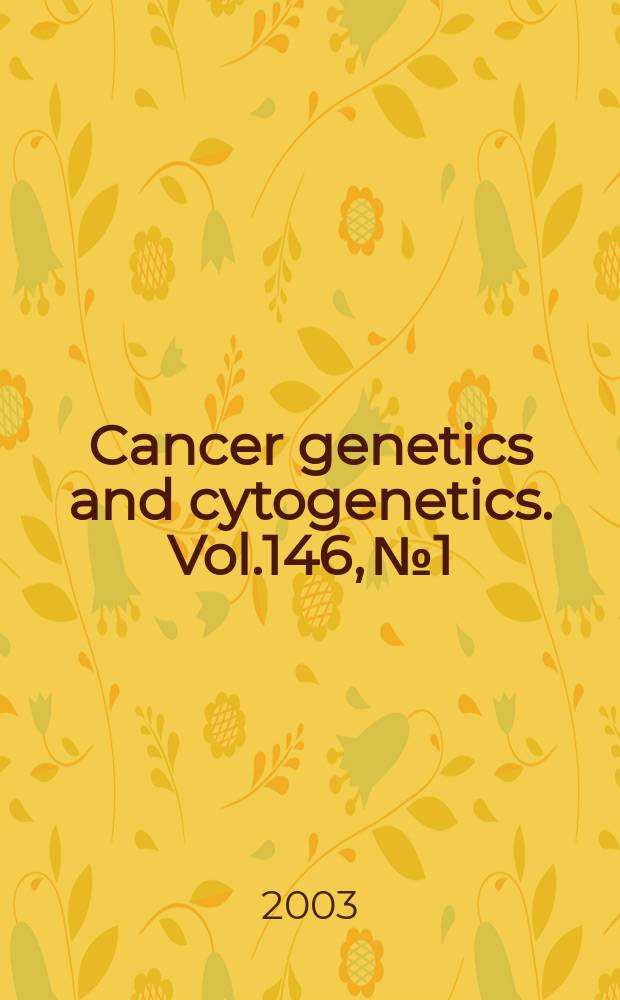 Cancer genetics and cytogenetics. Vol.146, №1